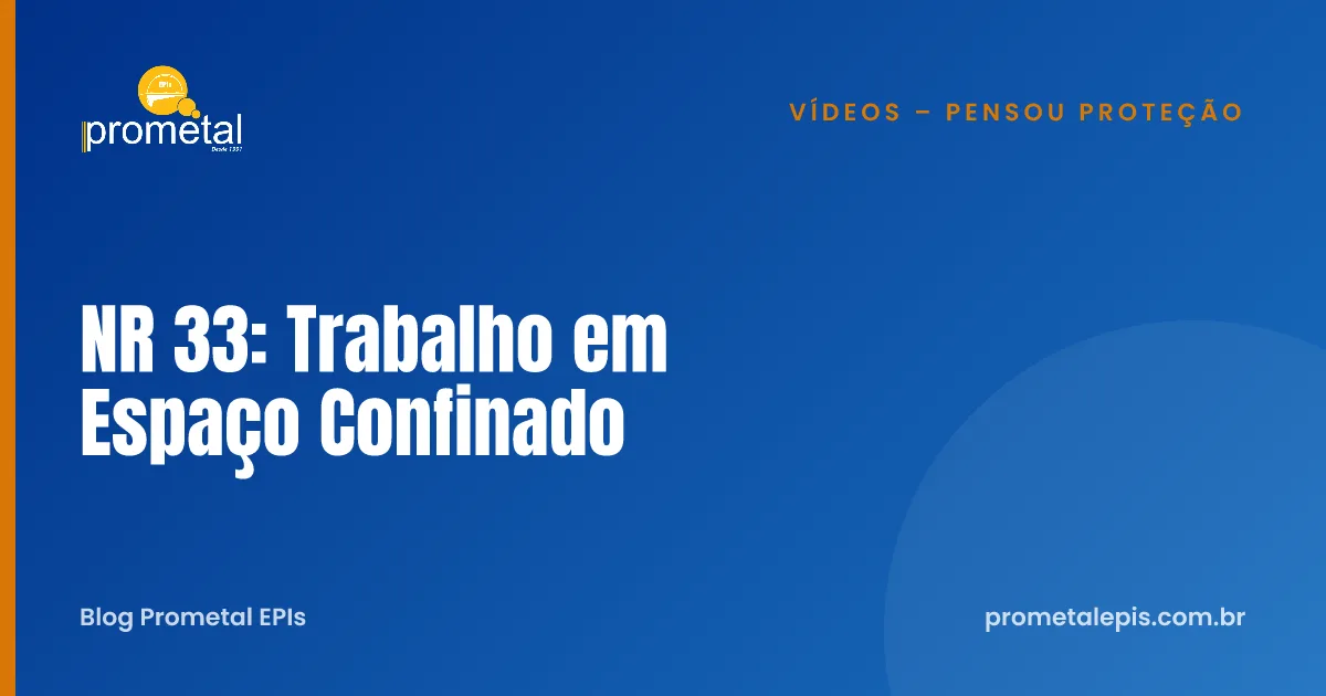 NR 33: Trabalho em Espaço Confinado