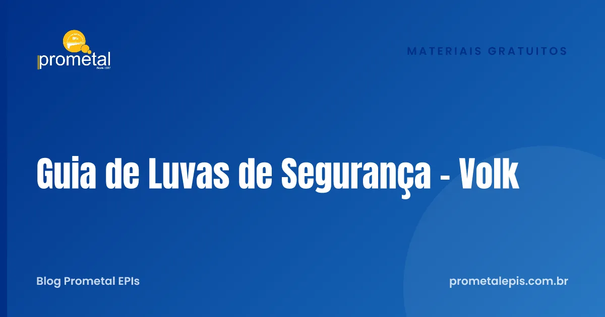 Guia de Luvas de Segurança - Volk