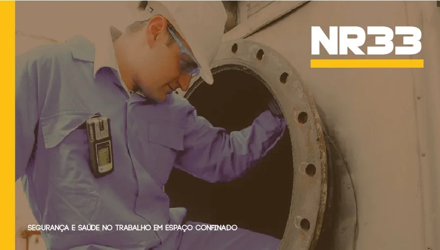 A Segurança do Trabalho em Espaço Confinado - NR 33