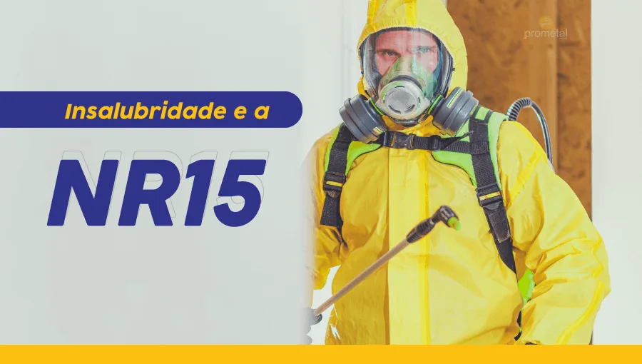Insalubridade e a NR 15