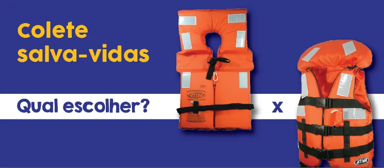 Colete salva-vidas: Como escolher o correto?