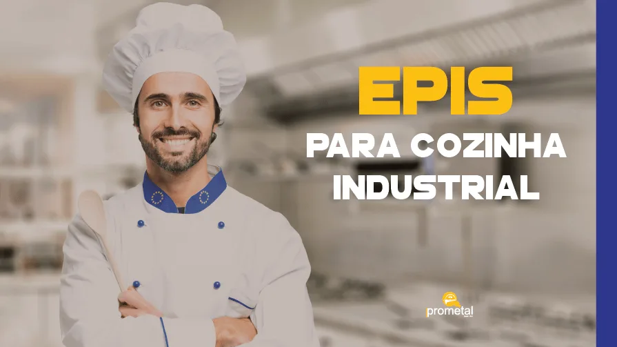 A importância dos EPIs na cozinha industrial