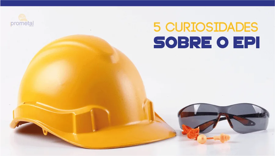 5 curiosidades sobre o EPI