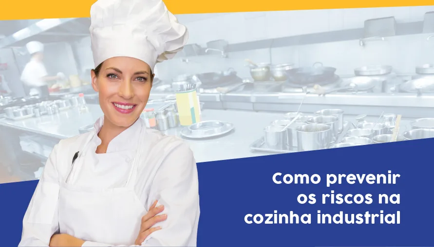 eBook: Como prevenir os riscos na Cozinha Industrial?