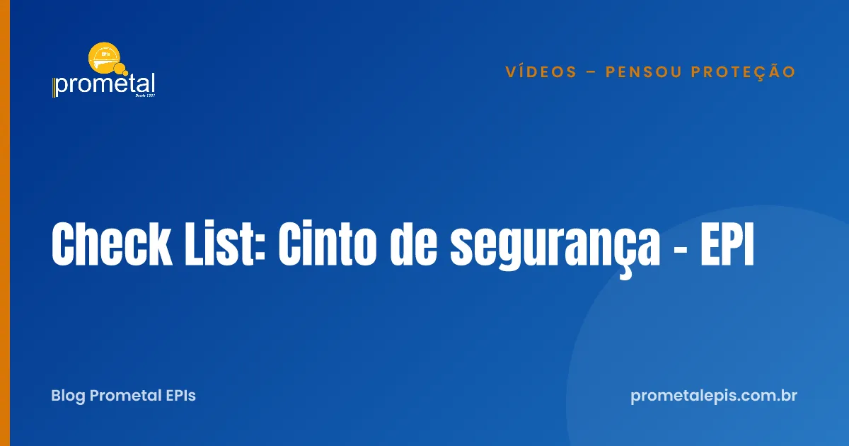 Check List: Cinto de segurança - EPI