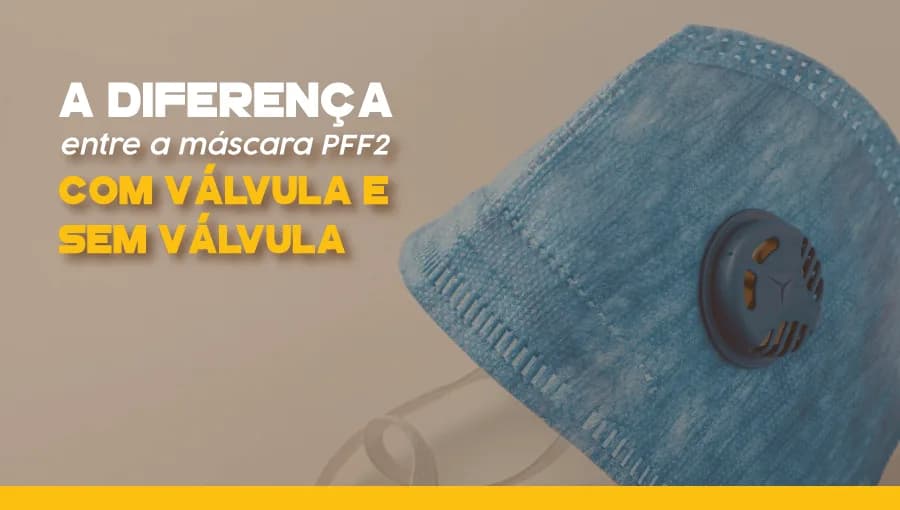 A diferença entre a máscara PFF2 com válvula e sem válvula