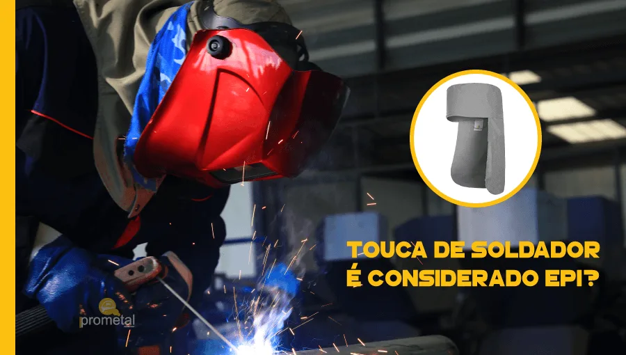 A touca de soldador é considerada EPI?