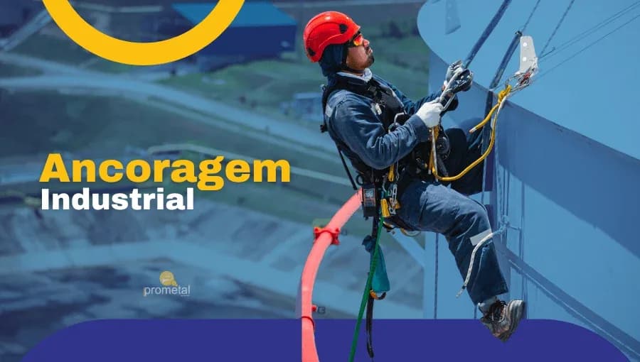 Ancoragem Industrial - entenda como funciona esse sistema