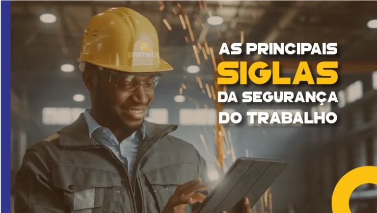 As principais Siglas da Segurança do Trabalho