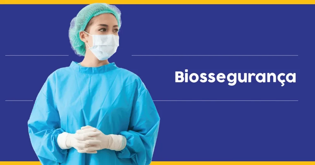 Biossegurança e Segurança do Trabalho: tudo que você precisa saber!