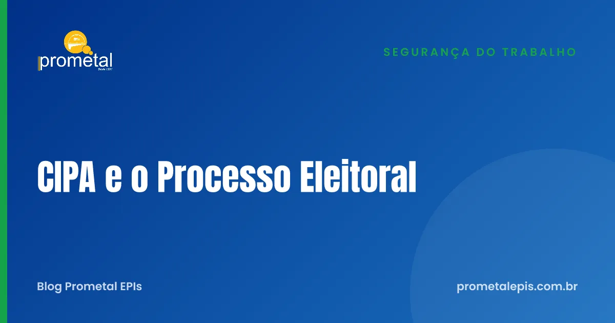 CIPA e o Processo Eleitoral