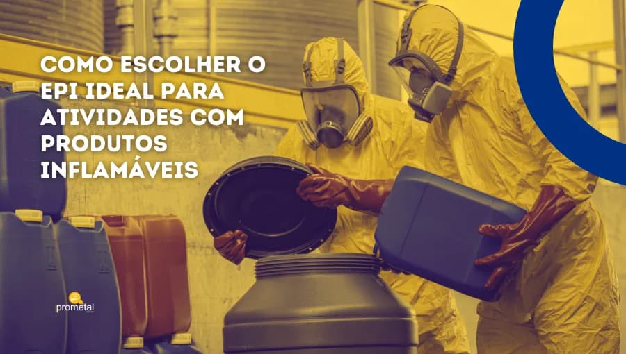 Como Escolher o EPI Ideal para Atividades com Produtos Inflamáveis