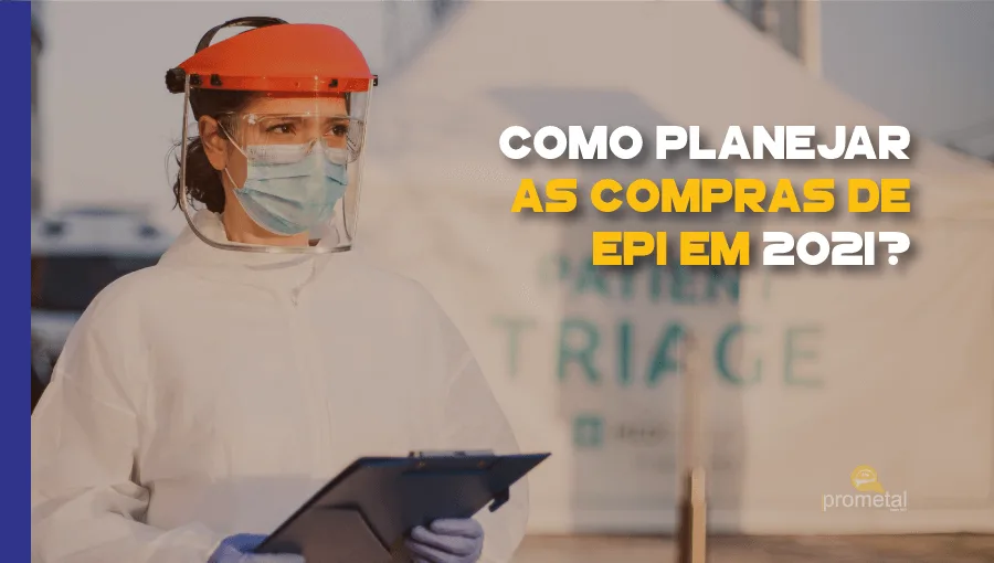 Como planejar as compras de EPI em 2021?