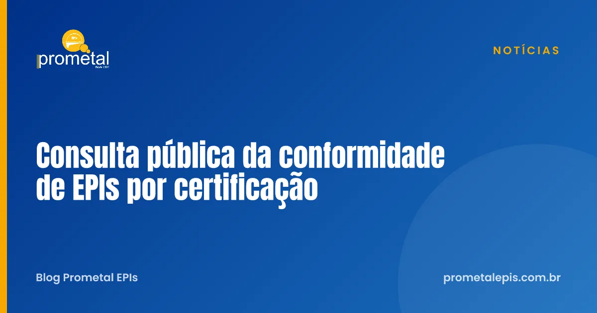 Consulta pública da conformidade de EPIs por certificação