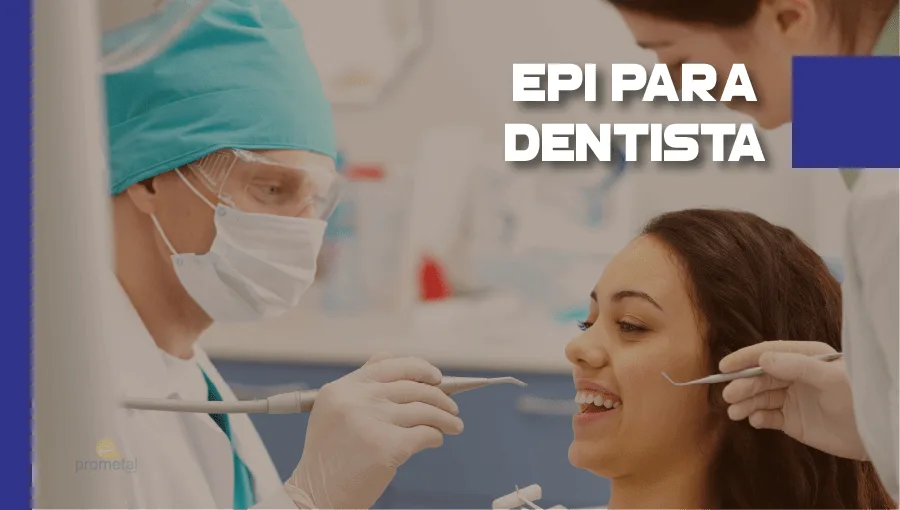 EPI para Dentista - Saiba mais!