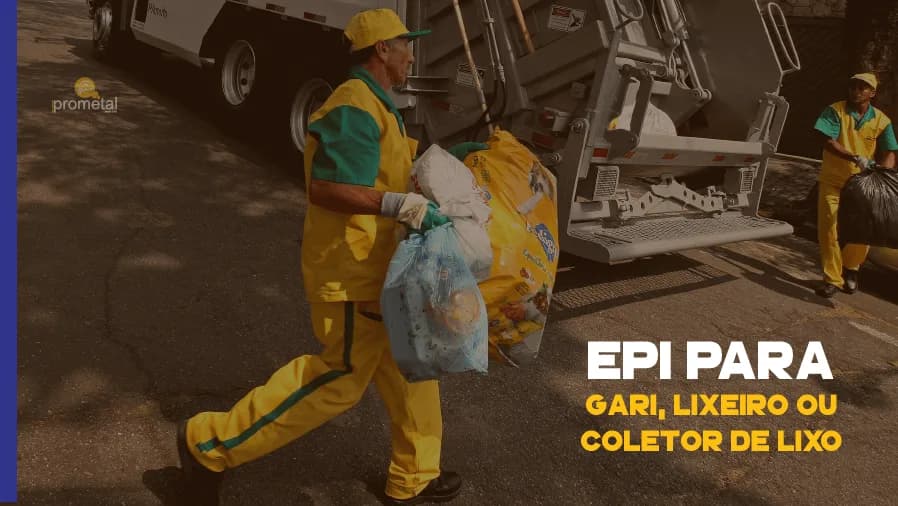 EPI para Gari, Lixeiro ou Coletor de Lixo