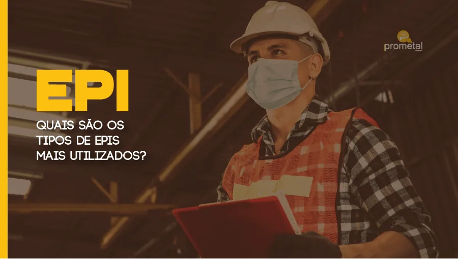 Quais são os tipos de EPIs mais utilizados?