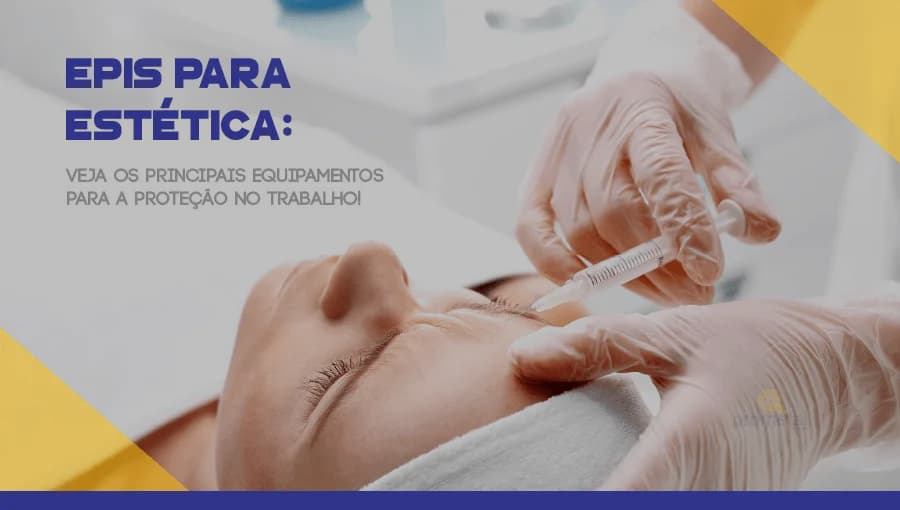 EPIs para Estética: veja os principais equipamentos!