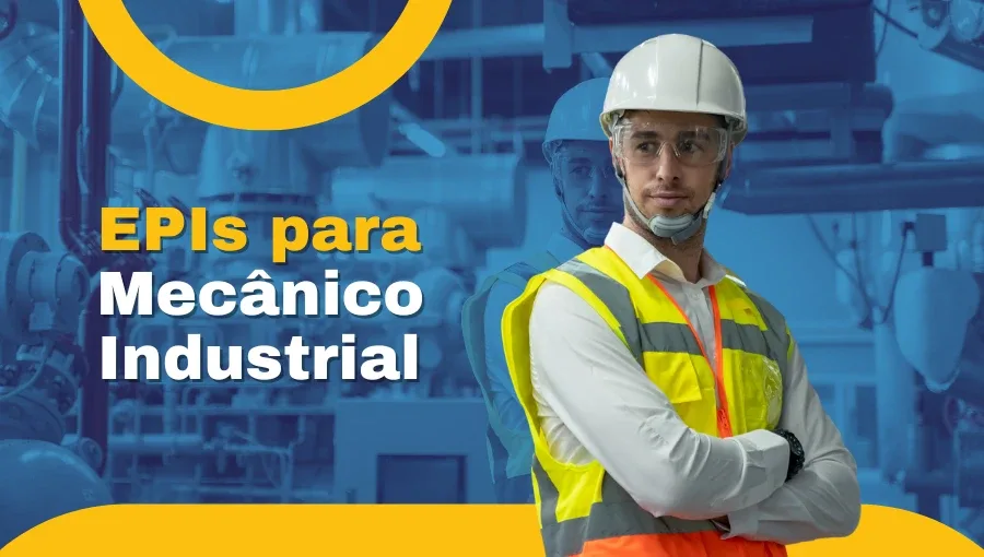 EPIs para Mecânico Industrial
