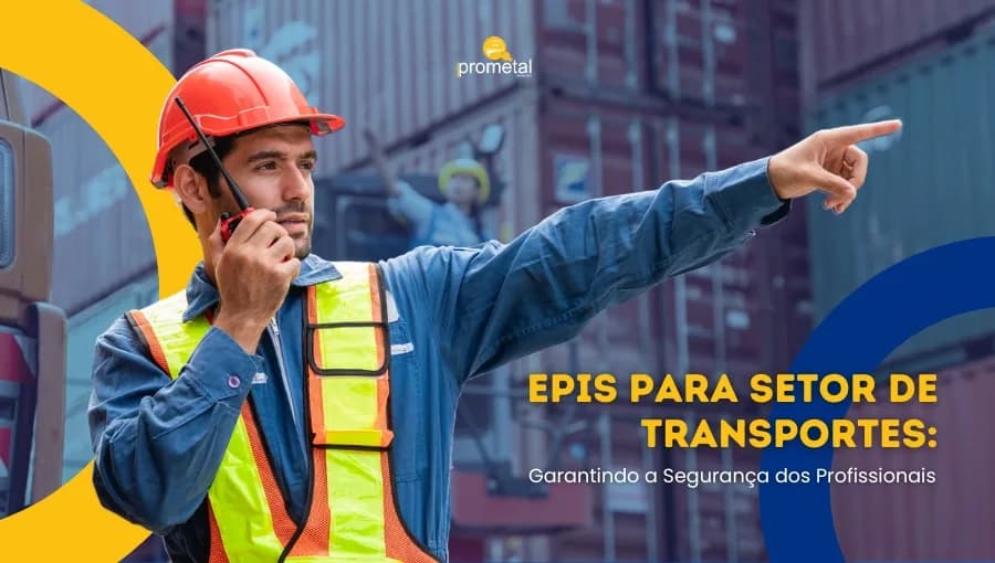 EPIs para Setor de Transporte