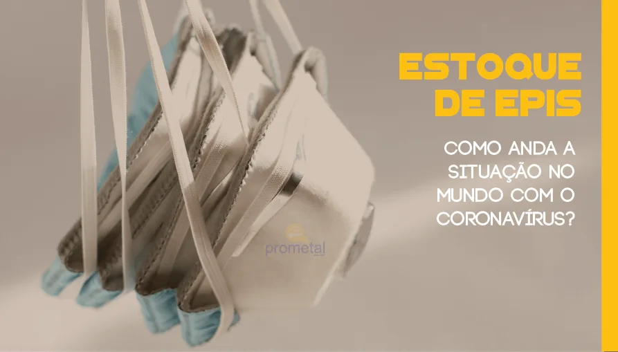 Estoque de EPIs: Como anda a situação no mundo com o Coronavírus?