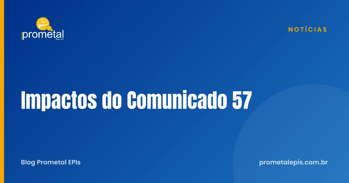 Impactos do Comunicado 57