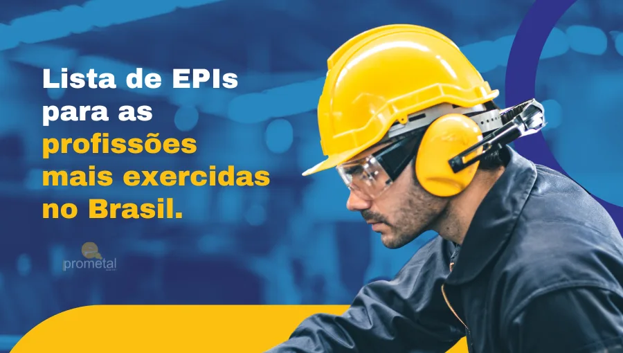 Lista de EPIs para as profissões mais exercidas no Brasil