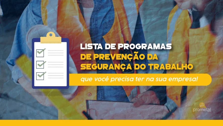 Lista de Programas de Prevenção da Segurança do Trabalho