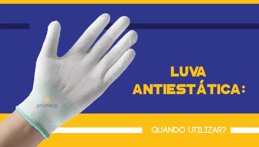 Luva Antiestática: Quando utilizar?
