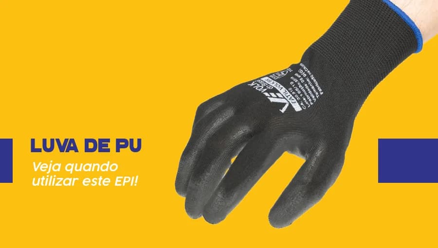 Luva de PU: Veja quando utilizar este EPI!