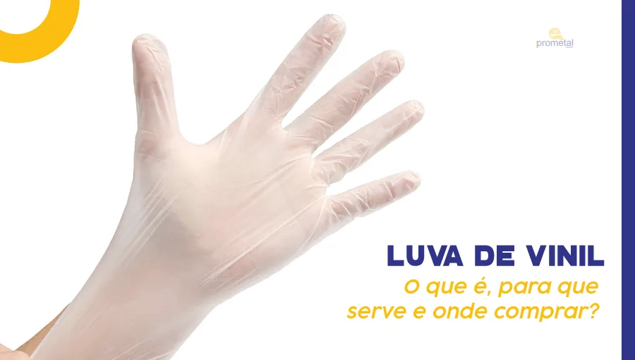 Luva de Vinil: O que é, para que serve e onde comprar?