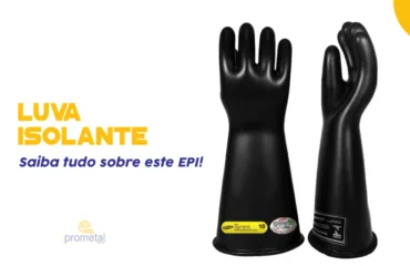 Luva Isolante: Saiba tudo sobre este EPI!