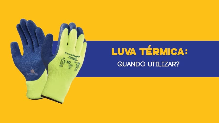 Luva Térmica: Por que utilizar?