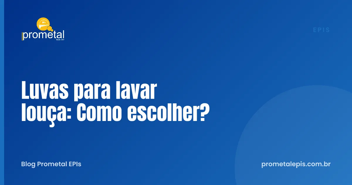 Luvas para lavar louça: Como escolher?