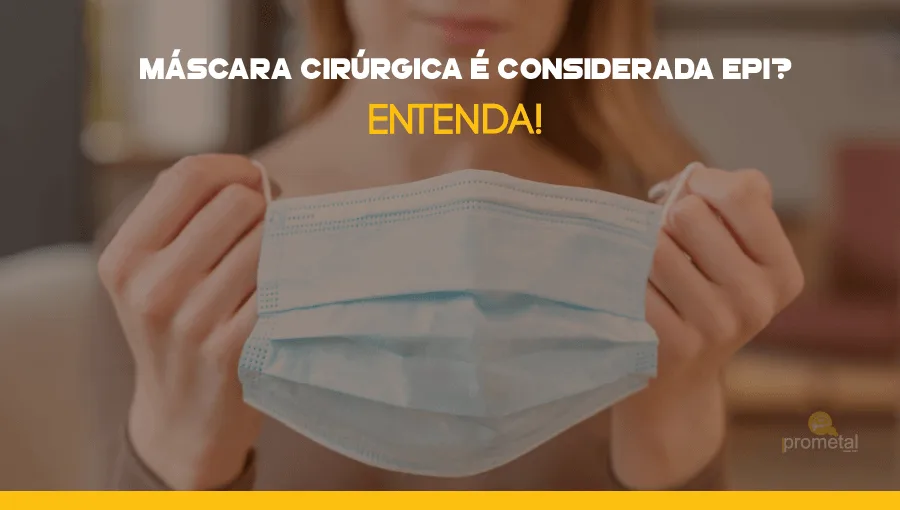 Máscara cirúrgica é considerada EPI? Entenda!
