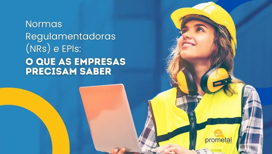 Normas Regulamentadoras (NRs) e EPIs: O Que as Empresas Precisam Saber para Estar em Conformidade