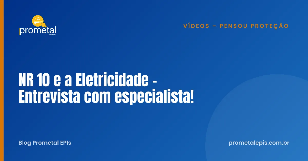 NR 10 e a Eletricidade - Entrevista com especialista!