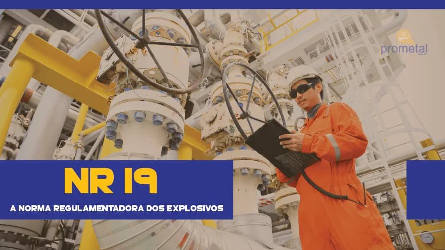 NR 19: a Norma Regulamentadora dos Explosivos
