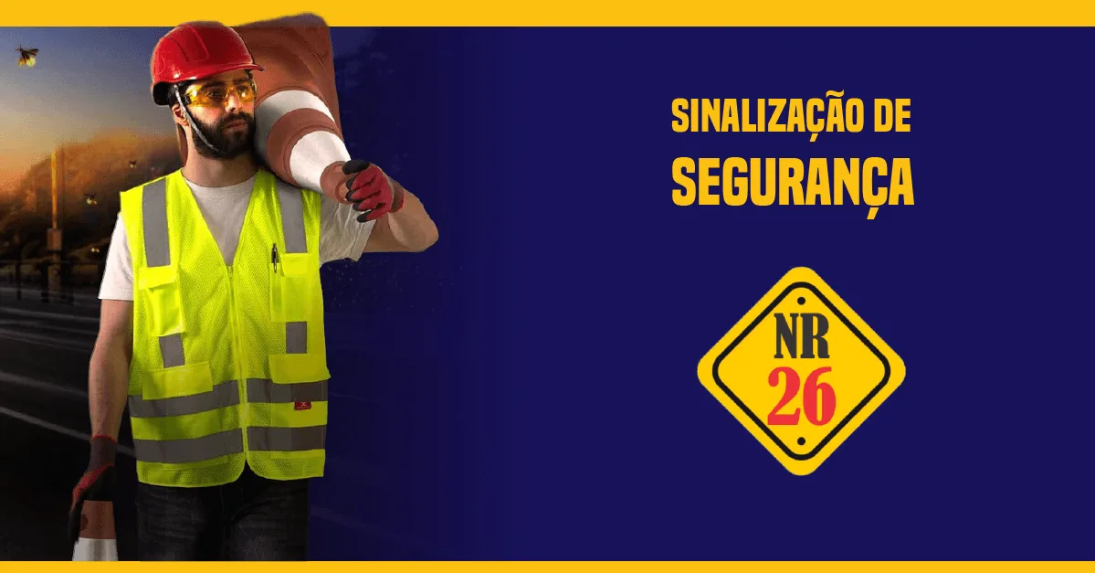 Sinalização de segurança e a NR 26