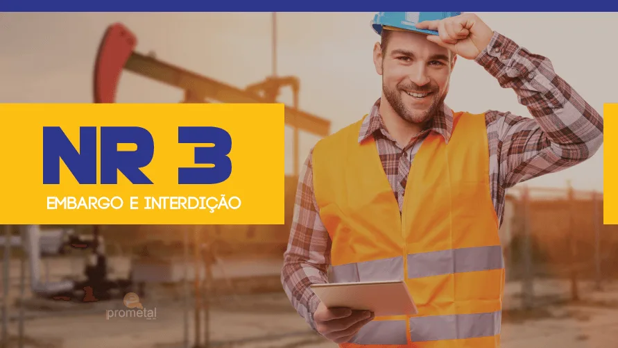 NR 3 - Embargo e Interdição