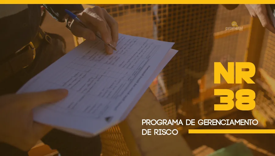NR 38 e o PGR - Programa de Gerenciamento de Riscos