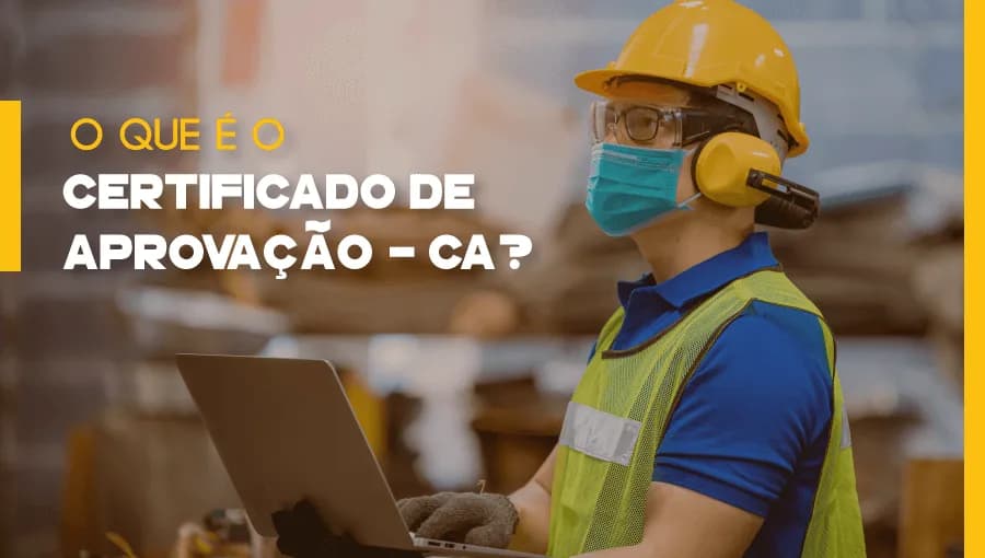 O que é Certificado de Aprovação - CA?