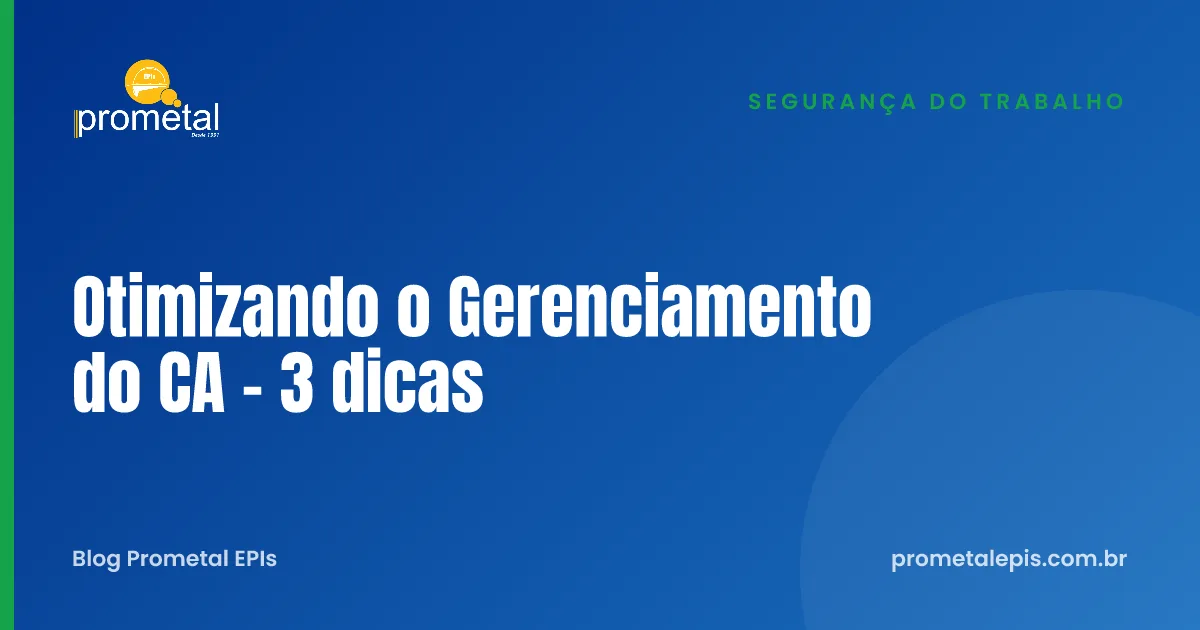 Otimizando o Gerenciamento do CA - 3 dicas