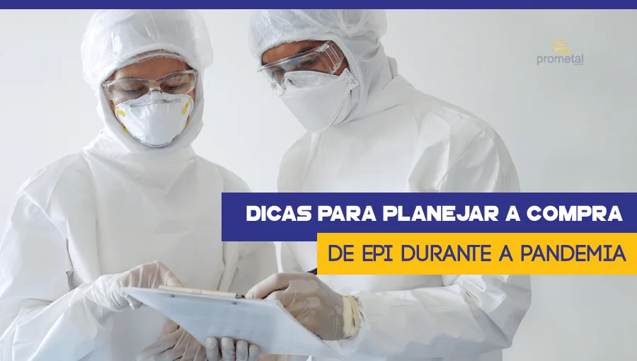 Dicas para planejar a compra de EPI durante a pandemia