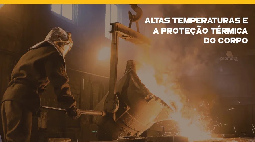 Proteção Térmica do Corpo: como lidar com altas temperaturas
