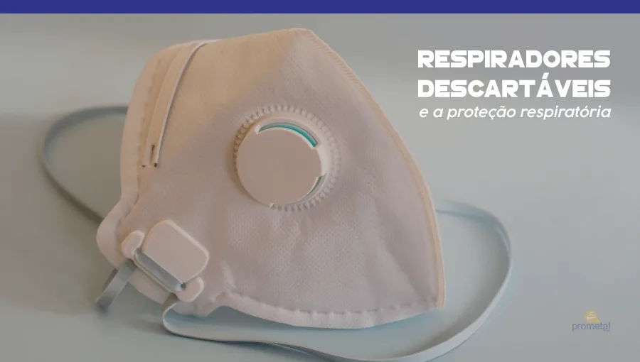 Respiradores Descartáveis e a Proteção Respiratória