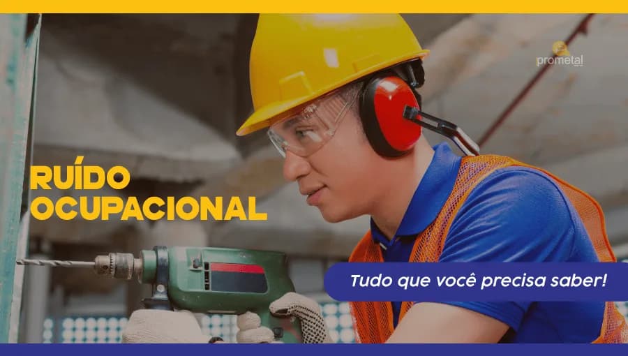 Ruído Ocupacional: Tudo que você precisa saber!
