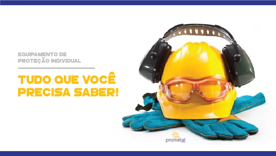 Sobre os Equipamentos de Proteção Individual