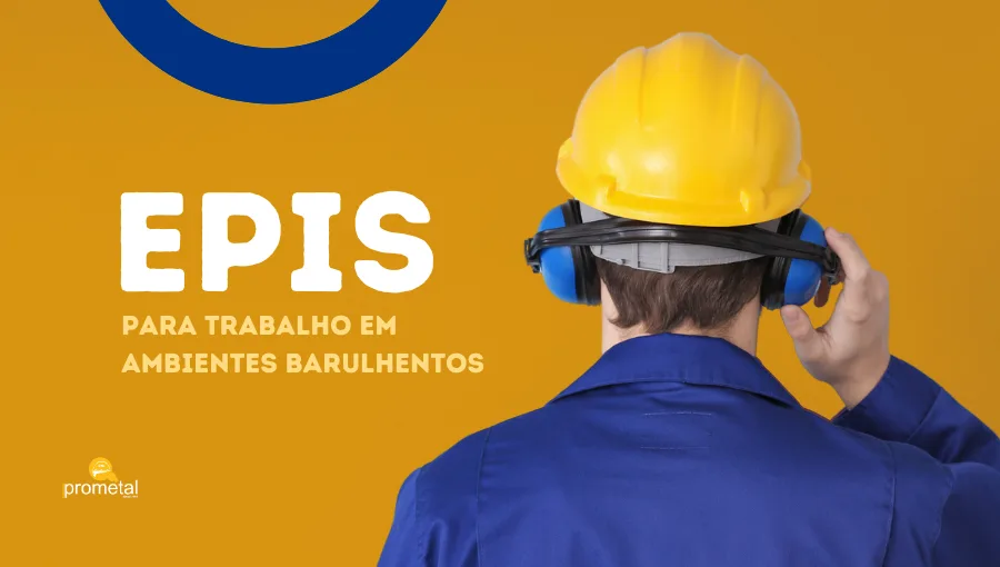 EPIs para Trabalho em Ambientes Barulhentos