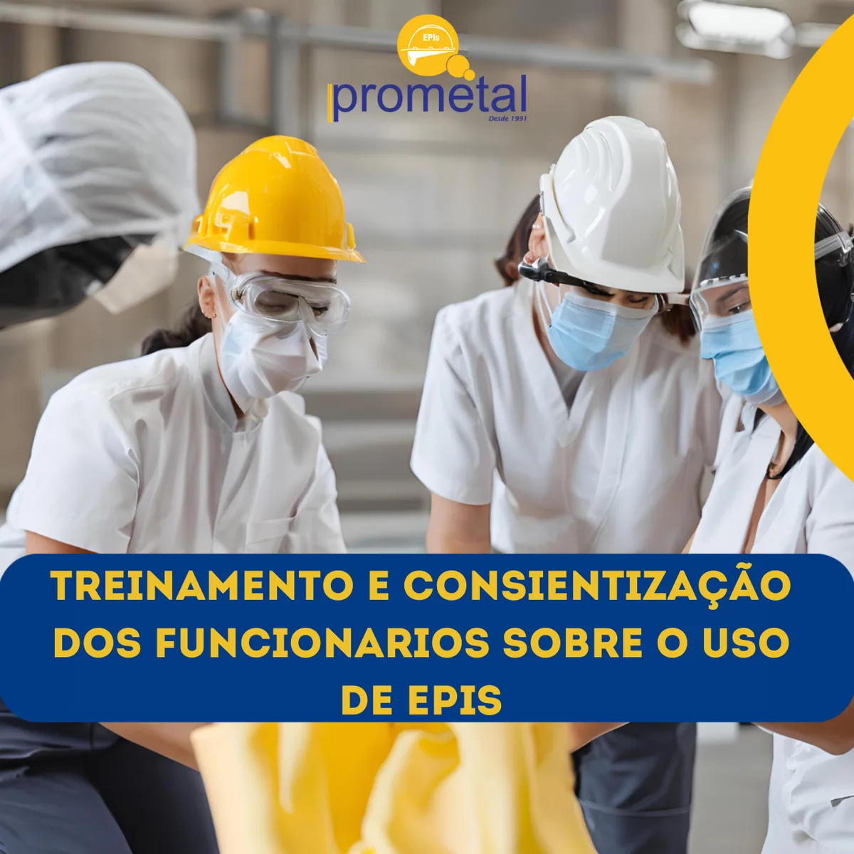 Treinamento e Conscientização dos Funcionários sobre o Uso de EPIs